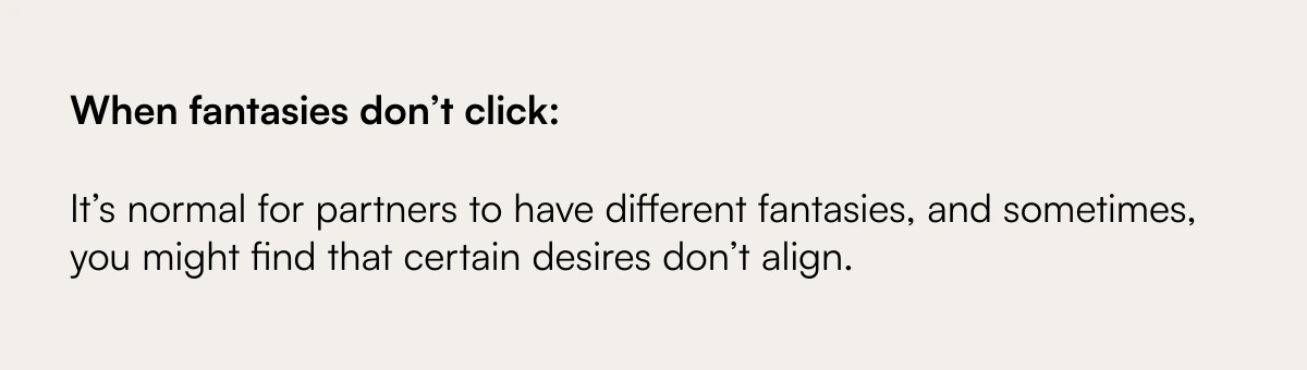  Exploring the Unspoken: Navigating the Complex Terrain of Sexual Fantasies with Your Partner Understanding and Sharing Your Deepest Desires When fantasies don’t click:It’s normal for partners to have different fantasies, and sometimes, you might find that certain desires don’t align. Discover More