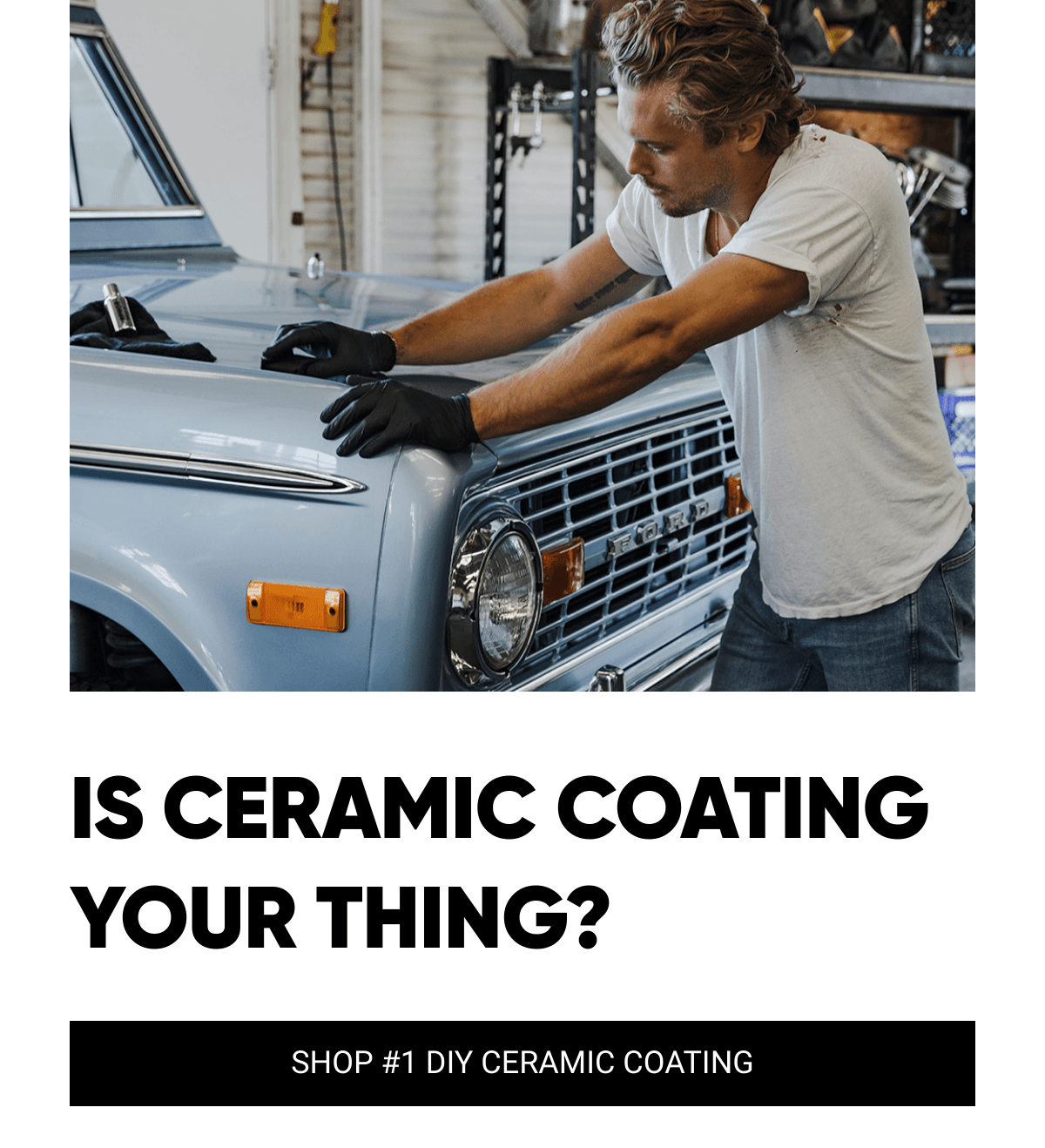  IS CERAMIC COATING YOUR THING? SHOP #1 DIY CERAMIC COATING