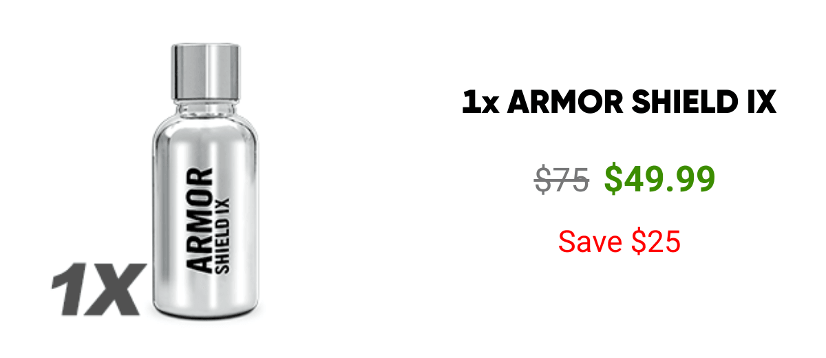 List of products:  1x ARMOR SHIELD IX