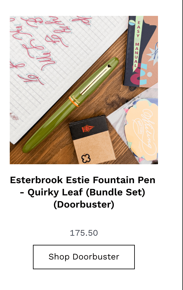 List of products:  Zebra CLiCKART Retractable Marker Pens Zebra Mildliner Desk Collection Montegrappa Elmo 01  Delta Duna Regal Skies Pelikan Souveran M800 Green Demonstrator  Caran dAche 849 Claim Your Style Ballpoint Pen Ferris Wheel Press Diplomat Aero Esterbrook Estie Fountain Pen - Nouveau Blue (Bundle Set) (Doorbuster) Esterbrook Estie Fountain Pen - Quirky Leaf (Bundle Set) (Doorbuster) Esterbrook Estie Fountain Pen - Funky Lake (Bundle Set) (Doorbuster) Esterbrook Estie Fountain Pen - Incredible Rock (Bundle Set) (Doorbuster) Laban 325 Platinum #3776 Century  Pelikan M205 Rose Quartz S.T. Dupont Defi Millennium  Monteverde Ritma  Conklin Duragraph