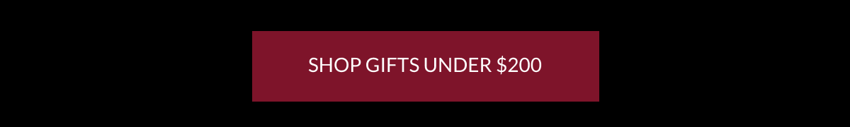  SHOP GIFTS UNDER $200