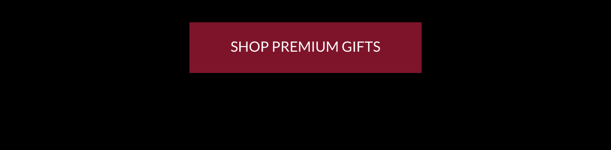  SHOP PREMIUM GIFTS